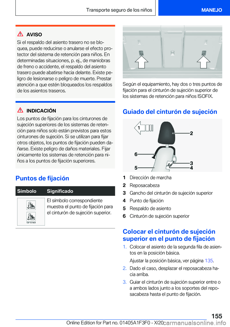 BMW X5 2021  Manuales de Empleo (in Spanish) �A�V�I�S�O
�S�i��e�l��r�e�s�p�a�l�d�o��d�e�l��a�s�i�e�n�t�o��t�r�a�s�e�r�o��n�o��s�e��b�l�oª �q�u�e�a�,��p�u�e�d�e��r�e�d�u�c�i�r�s�e��o��a�n�u�l�a�r�s�e��e�l��e�f�e�c�t�o��p�r�oª�t