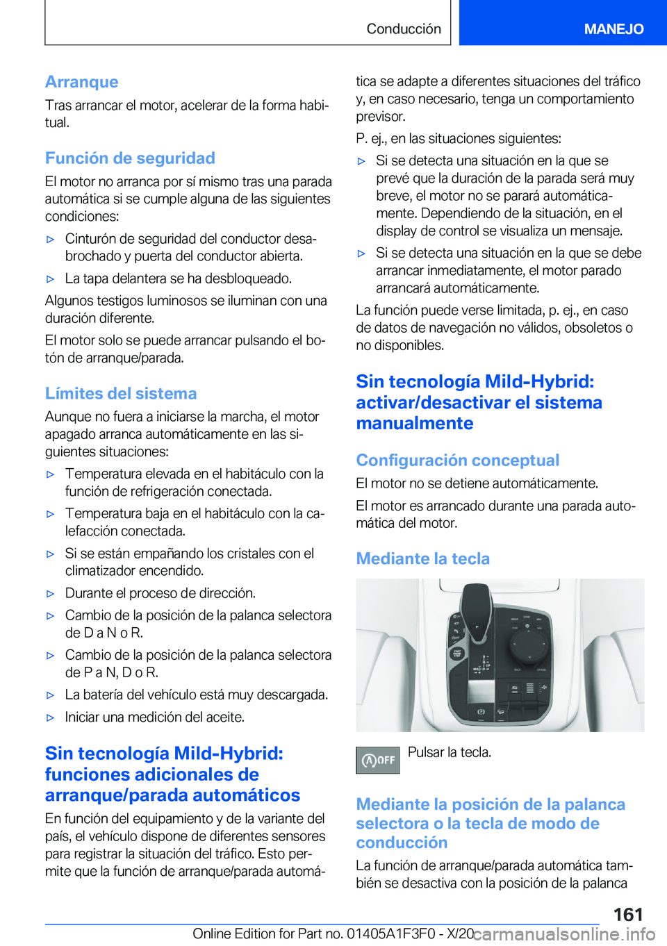 BMW X5 2021  Manuales de Empleo (in Spanish) �A�r�r�a�n�q�u�e�T�r�a�s��a�r�r�a�n�c�a�r��e�l��m�o�t�o�r�,��a�c�e�l�e�r�a�r��d�e��l�a��f�o�r�m�a��h�a�b�iª
�t�u�a�l�.
�F�u�n�c�i�