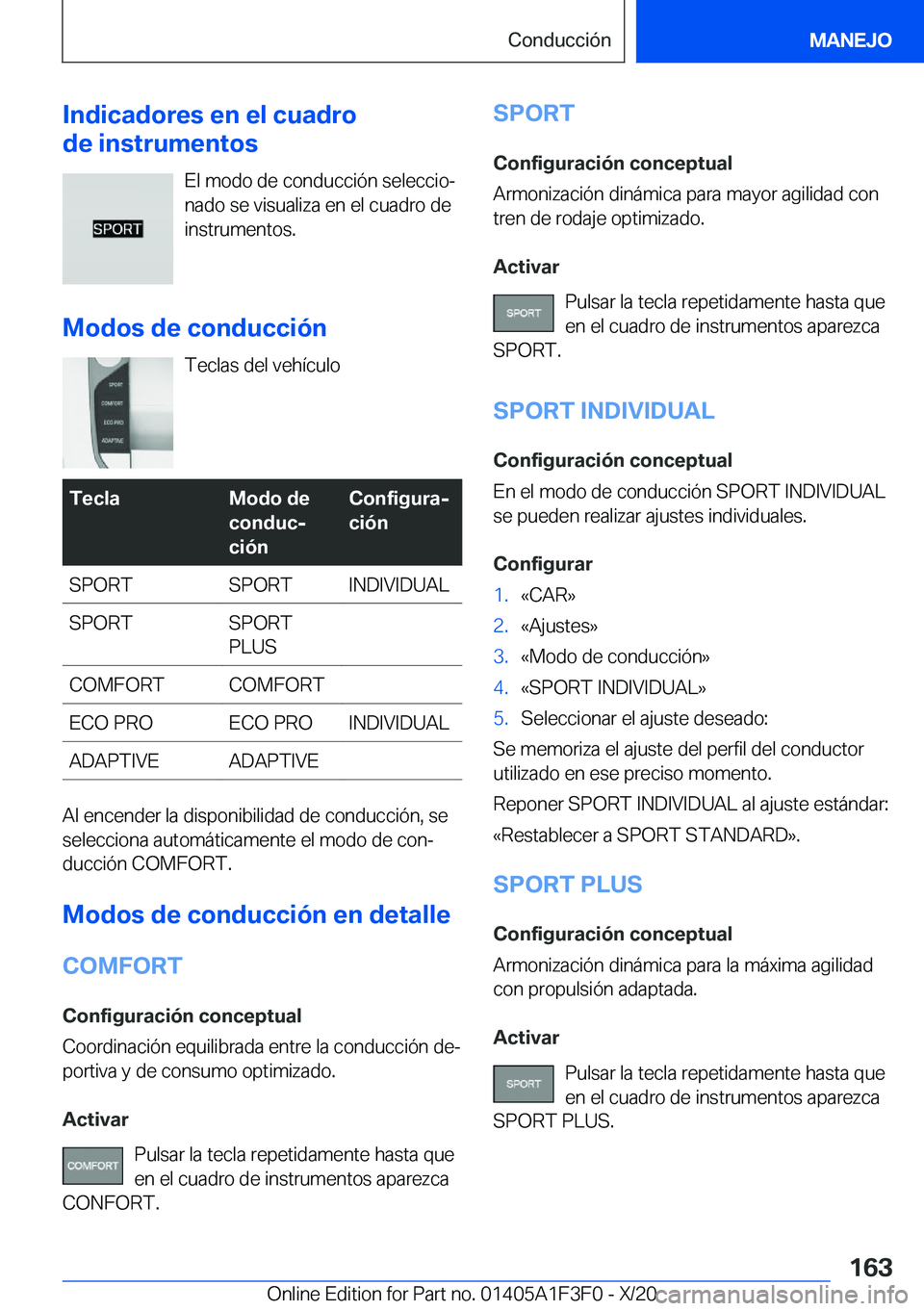 BMW X5 2021  Manuales de Empleo (in Spanish) �I�n�d�i�c�a�d�o�r�e�s��e�n��e�l��c�u�a�d�r�o
�d�e��i�n�s�t�r�u�m�e�n�t�o�s
�E�l��m�o�d�o��d�e��c�o�n�d�u�c�c�i�