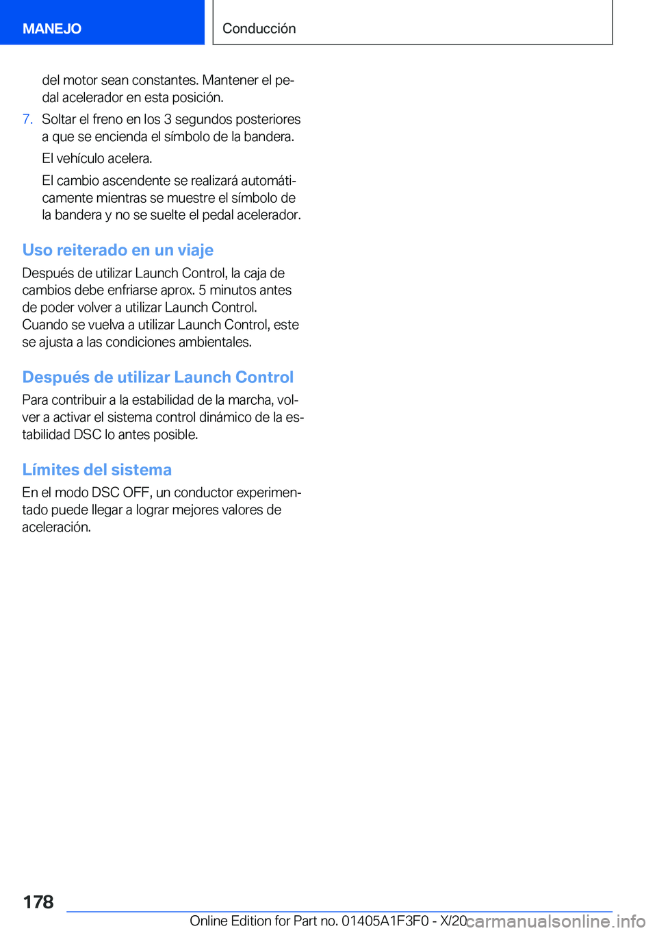BMW X5 2021  Manuales de Empleo (in Spanish) �d�e�l��m�o�t�o�r��s�e�a�n��c�o�n�s�t�a�n�t�e�s�.��M�a�n�t�e�n�e�r��e�l��p�eª
�d�a�l��a�c�e�l�e�r�a�d�o�r��e�n��e�s�t�a��p�o�s�i�c�i�
