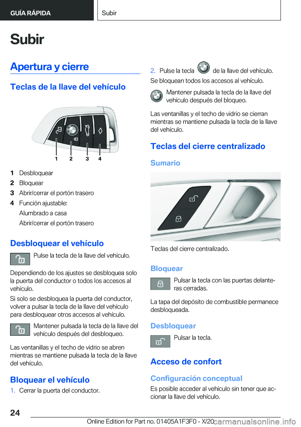 BMW X5 2021  Manuales de Empleo (in Spanish) �S�u�b�i�r�A�p�e�r�t�u�r�a��y��c�i�e�r�r�e
�T�e�c�l�a�s��d�e��l�a��l�l�a�v�e��d�e�l��v�e�h�