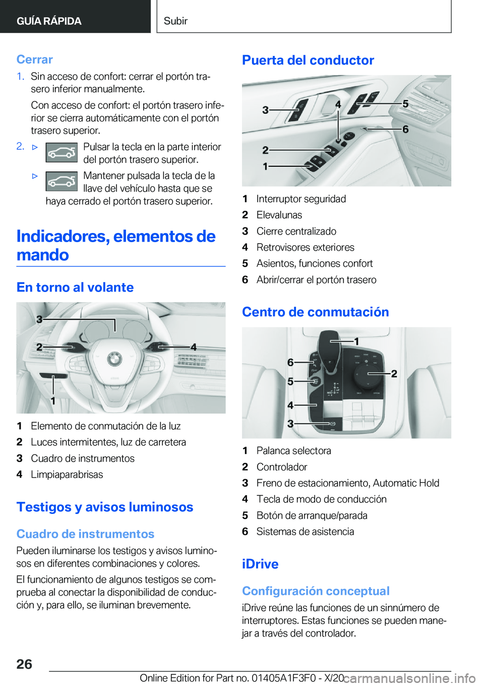 BMW X5 2021  Manuales de Empleo (in Spanish) �C�e�r�r�a�r�1�.�S�i�n��a�c�c�e�s�o��d�e��c�o�n�f�o�r�t�:��c�e�r�r�a�r��e�l��p�o�r�t�