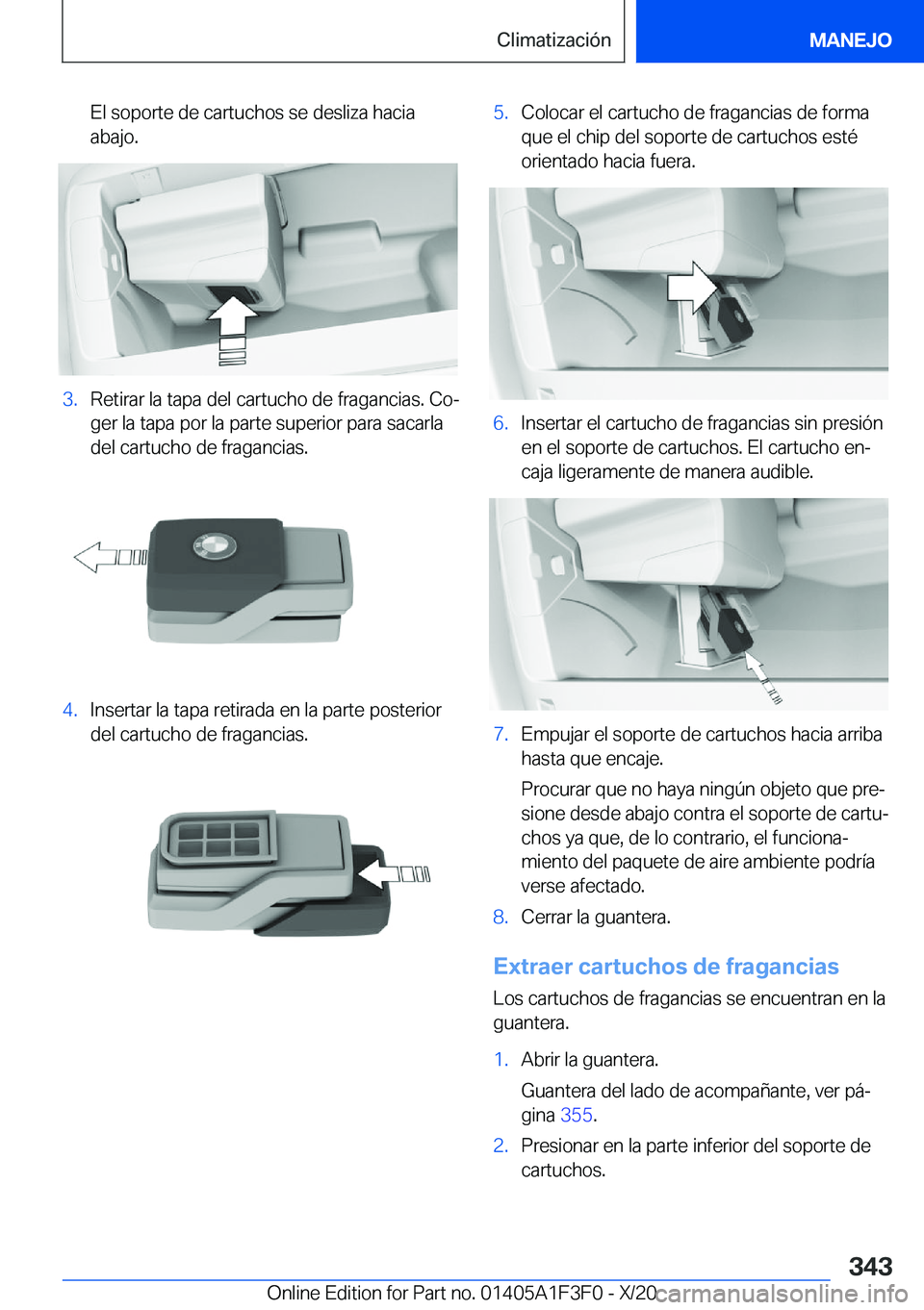 BMW X5 2021  Manuales de Empleo (in Spanish) �E�l��s�o�p�o�r�t�e��d�e��c�a�r�t�u�c�h�o�s��s�e��d�e�s�l�i�z�a��h�a�c�i�a
�a�b�a�j�o�.�3�.�R�e�t�i�r�a�r��l�a��t�a�p�a��d�e�l��c�a�r�t�u�c�h�o��d�e��f�r�a�g�a�n�c�i�a�s�.��C�oª
�g�e�r�
