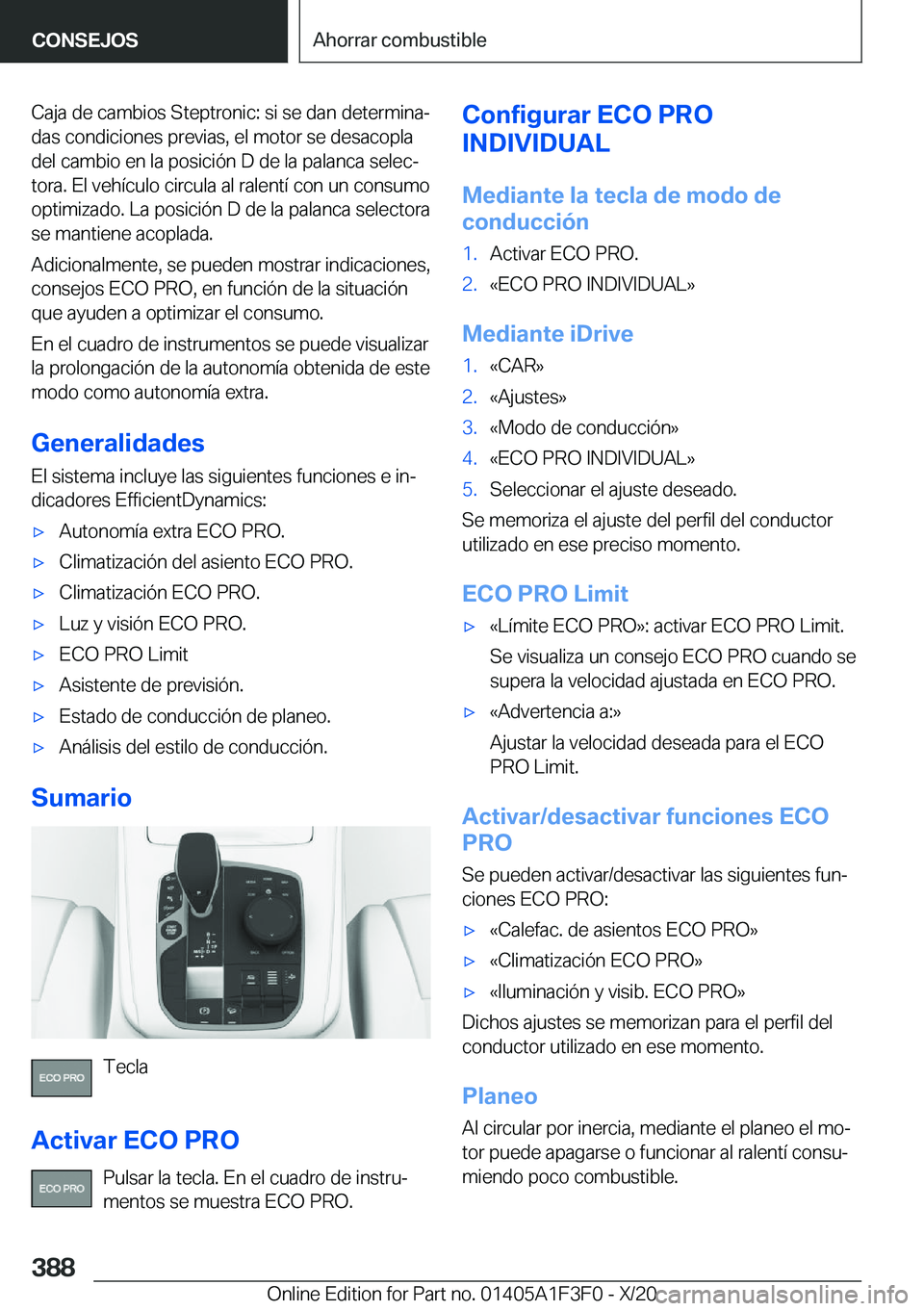 BMW X5 2021  Manuales de Empleo (in Spanish) �C�a�j�a��d�e��c�a�m�b�i�o�s��S�t�e�p�t�r�o�n�i�c�:��s�i��s�e��d�a�n��d�e�t�e�r�m�i�n�aª
�d�a�s��c�o�n�d�i�c�i�o�n�e�s��p�r�e�v�i�a�s�,��e�l��m�o�t�o�r��s�e��d�e�s�a�c�o�p�l�a
�d�e�l��