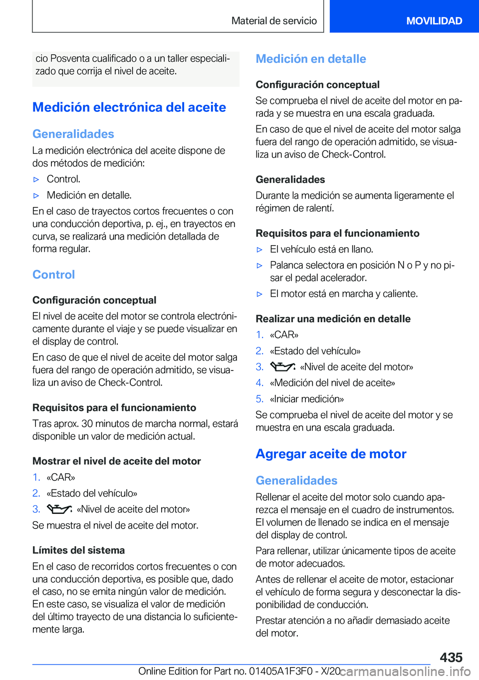 BMW X5 2021  Manuales de Empleo (in Spanish) �c�i�o��P�o�s�v�e�n�t�a��c�u�a�l�i�f�i�c�a�d�o��o��a��u�n��t�a�l�l�e�r��e�s�p�e�c�i�a�l�iª�z�a�d�o��q�u�e��c�o�r�r�i�j�a��e�l��n�i�v�e�l��d�e��a�c�e�i�t�e�.
�M�e�d�i�c�i�