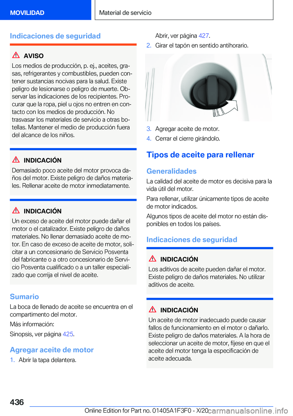 BMW X5 2021  Manuales de Empleo (in Spanish) �I�n�d�i�c�a�c�i�o�n�e�s��d�e��s�e�g�u�r�i�d�a�d
�A�V�I�S�O
�L�o�s��m�e�d�i�o�s��d�e��p�r�o�d�u�c�c�i�