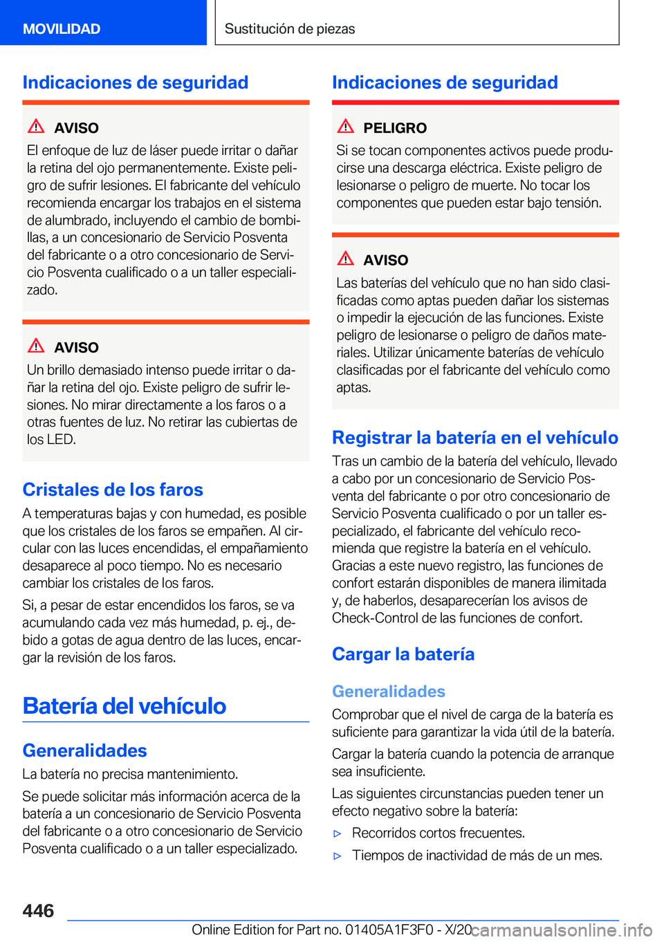 BMW X5 2021  Manuales de Empleo (in Spanish) �I�n�d�i�c�a�c�i�o�n�e�s��d�e��s�e�g�u�r�i�d�a�d
�A�V�I�S�O
�E�l��e�n�f�o�q�u�e��d�e��l�u�z��d�e��l�
