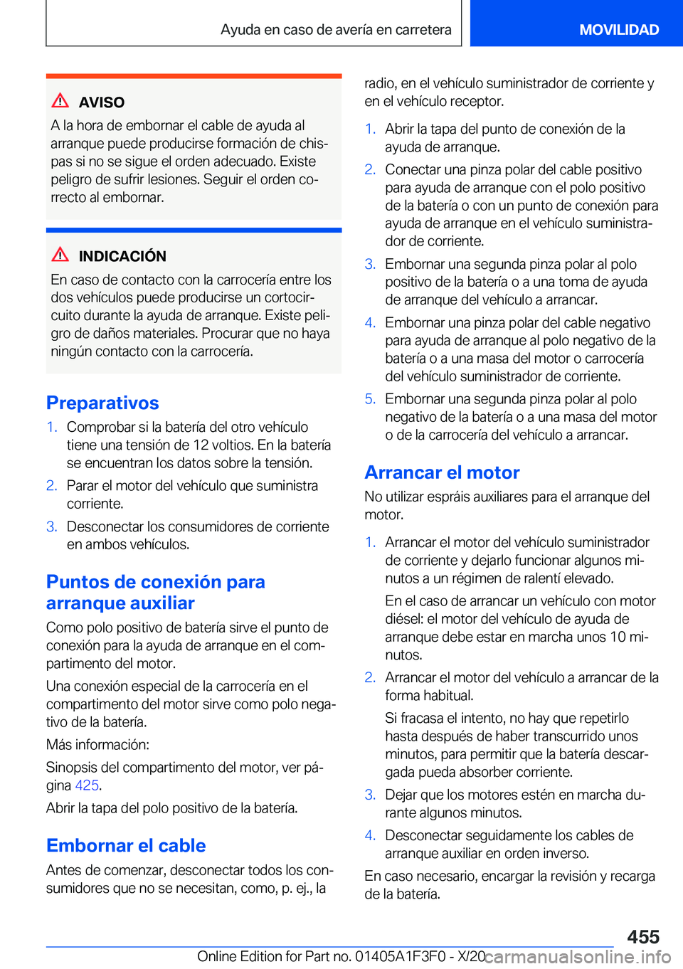 BMW X5 2021  Manuales de Empleo (in Spanish) �A�V�I�S�O
�A��l�a��h�o�r�a��d�e��e�m�b�o�r�n�a�r��e�l��c�a�b�l�e��d�e��a�y�u�d�a��a�l �a�r�r�a�n�q�u�e��p�u�e�d�e��p�r�o�d�u�c�i�r�s�e��f�o�r�m�a�c�i�