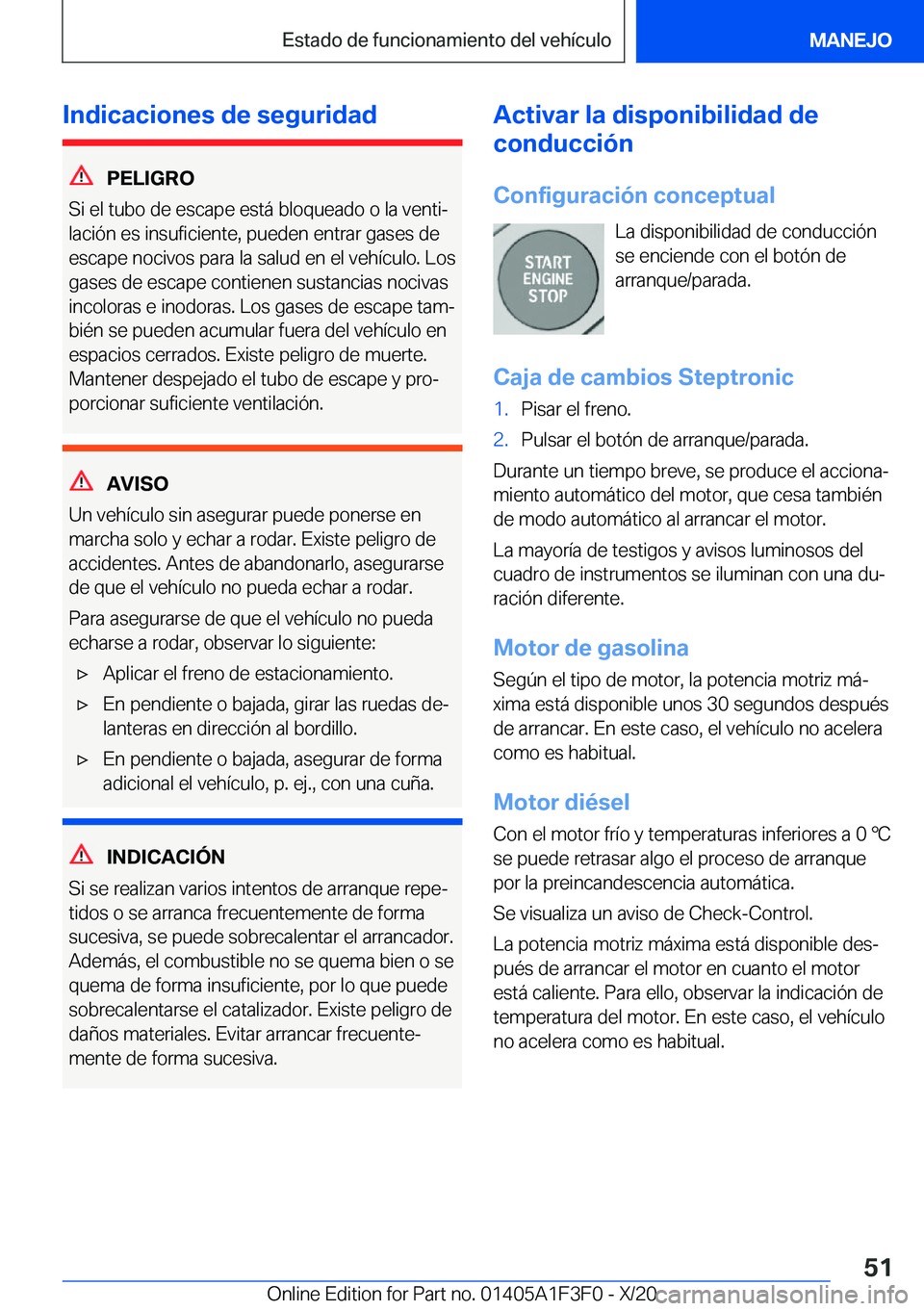 BMW X5 2021  Manuales de Empleo (in Spanish) �I�n�d�i�c�a�c�i�o�n�e�s��d�e��s�e�g�u�r�i�d�a�d
�P�E�L�I�G�R�O
�S�i��e�l��t�u�b�o��d�e��e�s�c�a�p�e��e�s�t�