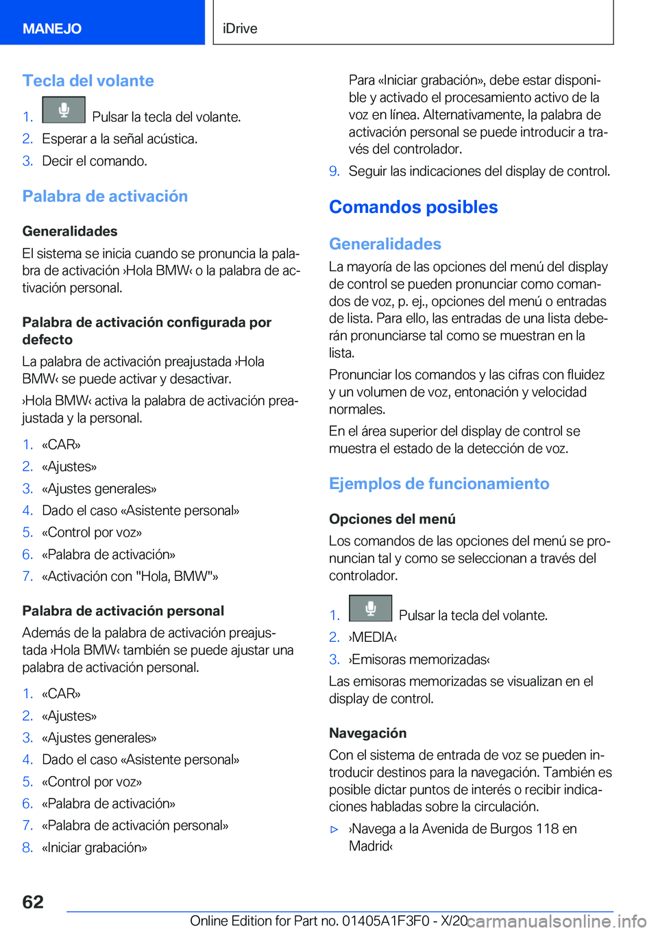 BMW X5 2021  Manuales de Empleo (in Spanish) �T�e�c�l�a��d�e�l��v�o�l�a�n�t�e�1�.���P�u�l�s�a�r��l�a��t�e�c�l�a��d�e�l��v�o�l�a�n�t�e�.�2�.�E�s�p�e�r�a�r��a��l�a��s�e�
