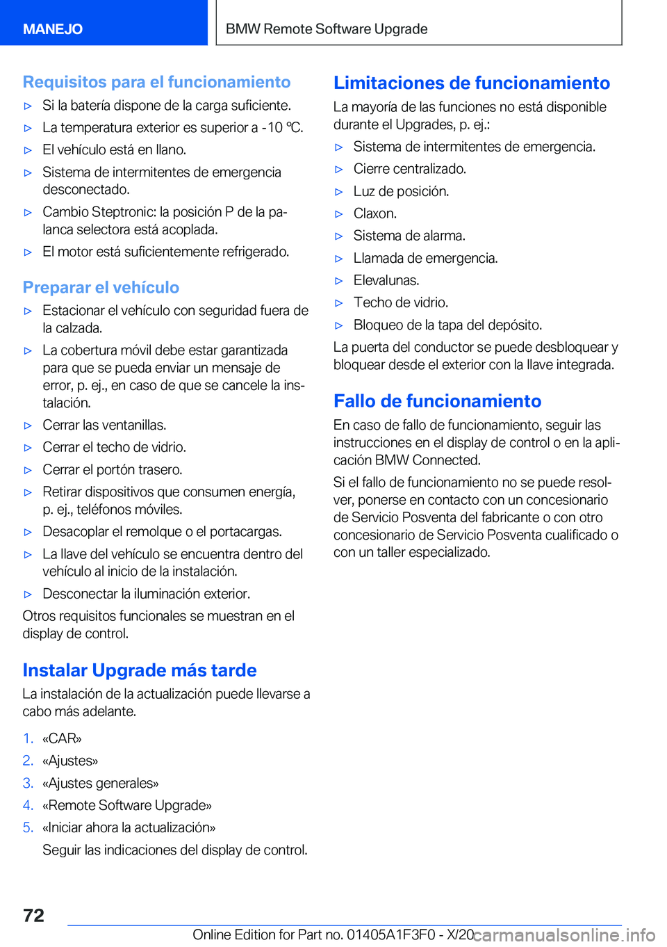 BMW X5 2021  Manuales de Empleo (in Spanish) �R�e�q�u�i�s�i�t�o�s��p�a�r�a��e�l��f�u�n�c�i�o�n�a�m�i�e�n�t�ox�S�i��l�a��b�a�t�e�r�