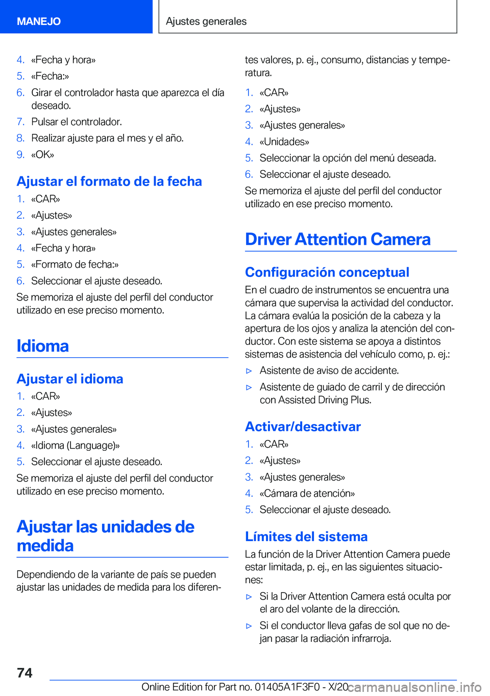 BMW X5 2021  Manuales de Empleo (in Spanish) �4�.�«�F�e�c�h�a��y��h�o�r�a�{�5�.�«�F�e�c�h�a�:�{�6�.�G�i�r�a�r��e�l��c�o�n�t�r�o�l�a�d�o�r��h�a�s�t�a��q�u�e��a�p�a�r�e�z�c�a��e�l��d�