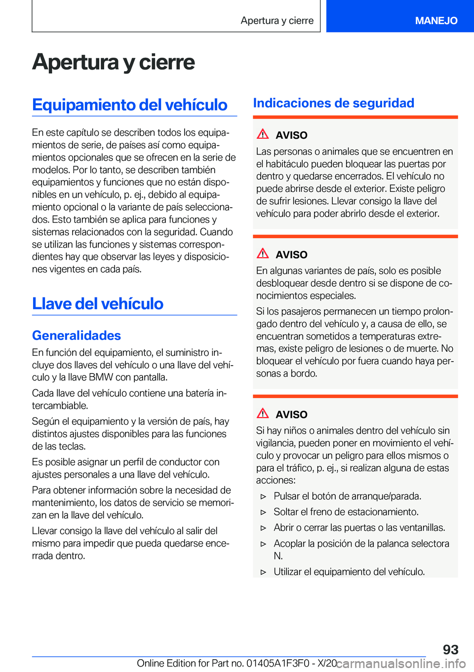 BMW X5 2021  Manuales de Empleo (in Spanish) �A�p�e�r�t�u�r�a��y��c�i�e�r�r�e�E�q�u�i�p�a�m�i�e�n�t�o��d�e�l��v�e�h�
