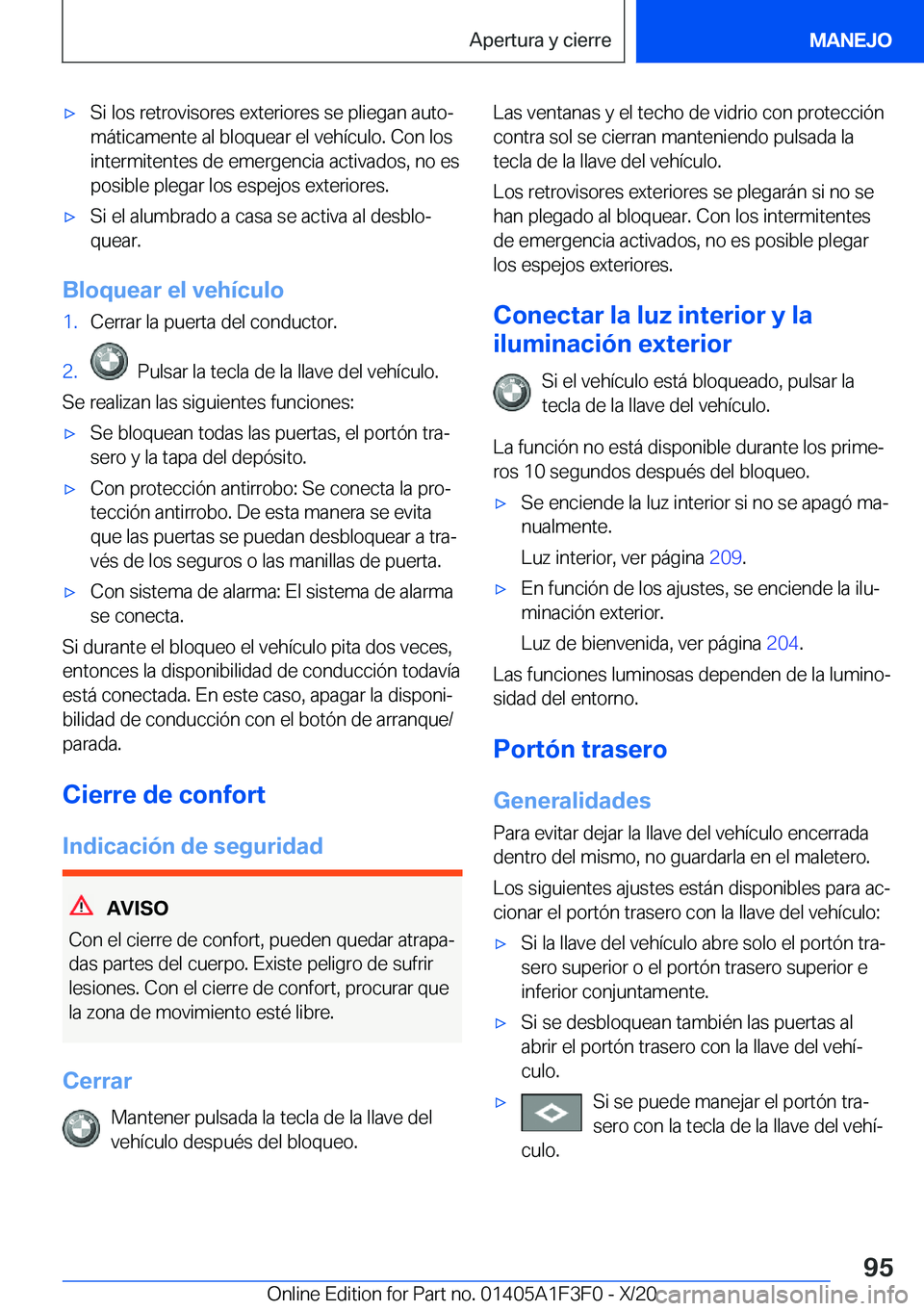 BMW X5 2021  Manuales de Empleo (in Spanish) x�S�i��l�o�s��r�e�t�r�o�v�i�s�o�r�e�s��e�x�t�e�r�i�o�r�e�s��s�e��p�l�i�e�g�a�n��a�u�t�oª
�m�