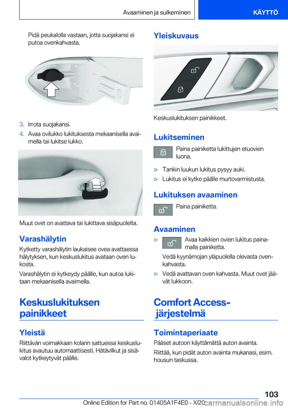 BMW X5 2021  Omistajan Käsikirja (in Finnish) �P�i�d�