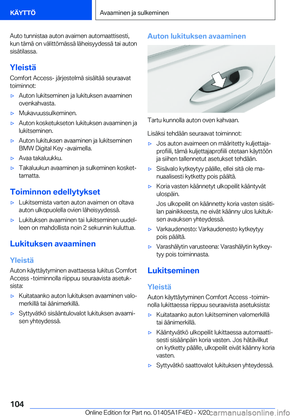 BMW X5 2021  Omistajan Käsikirja (in Finnish) �A�u�t�o��t�u�n�n�i�s�t�a�a��a�u�t�o�n��a�v�a�i�m�e�n��a�u�t�o�m�a�a�t�t�i�s�e�s�t�i�,�k�u�n��t�