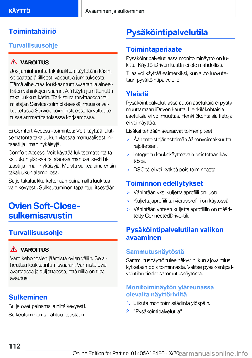 BMW X5 2021  Omistajan Käsikirja (in Finnish) �T�o�i�m�i�n�t�a�h�