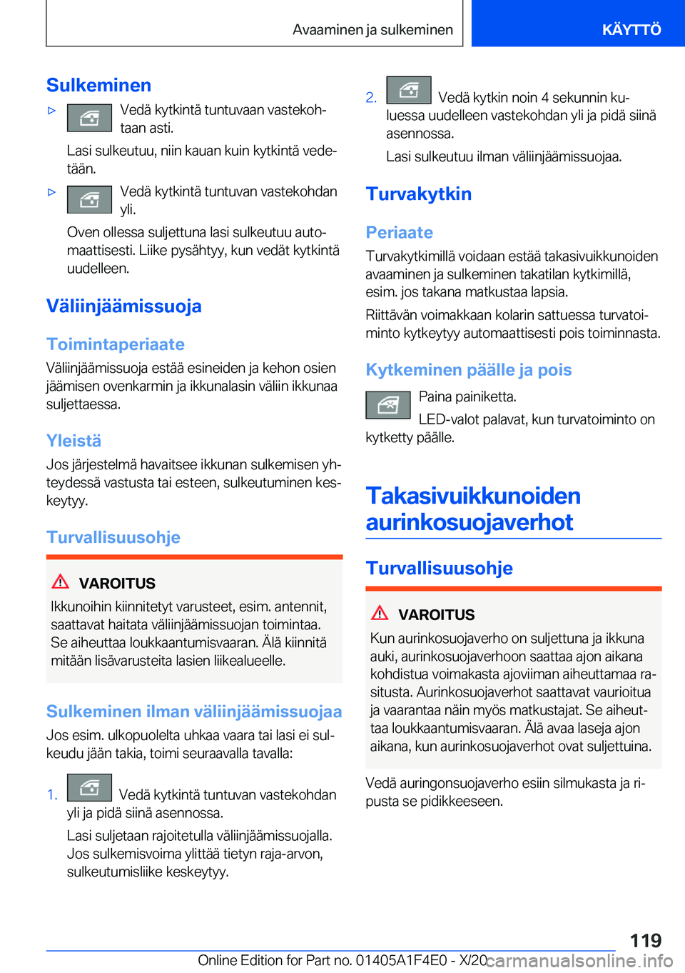 BMW X5 2021  Omistajan Käsikirja (in Finnish) �S�u�l�k�e�m�i�n�e�n'x�V�e�d�