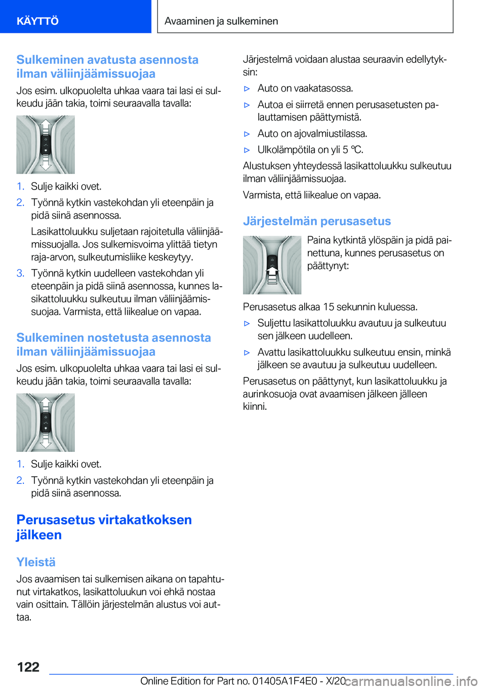 BMW X5 2021  Omistajan Käsikirja (in Finnish) �S�u�l�k�e�m�i�n�e�n��a�v�a�t�u�s�t�a��a�s�e�n�n�o�s�t�a
�i�l�m�a�n��v�