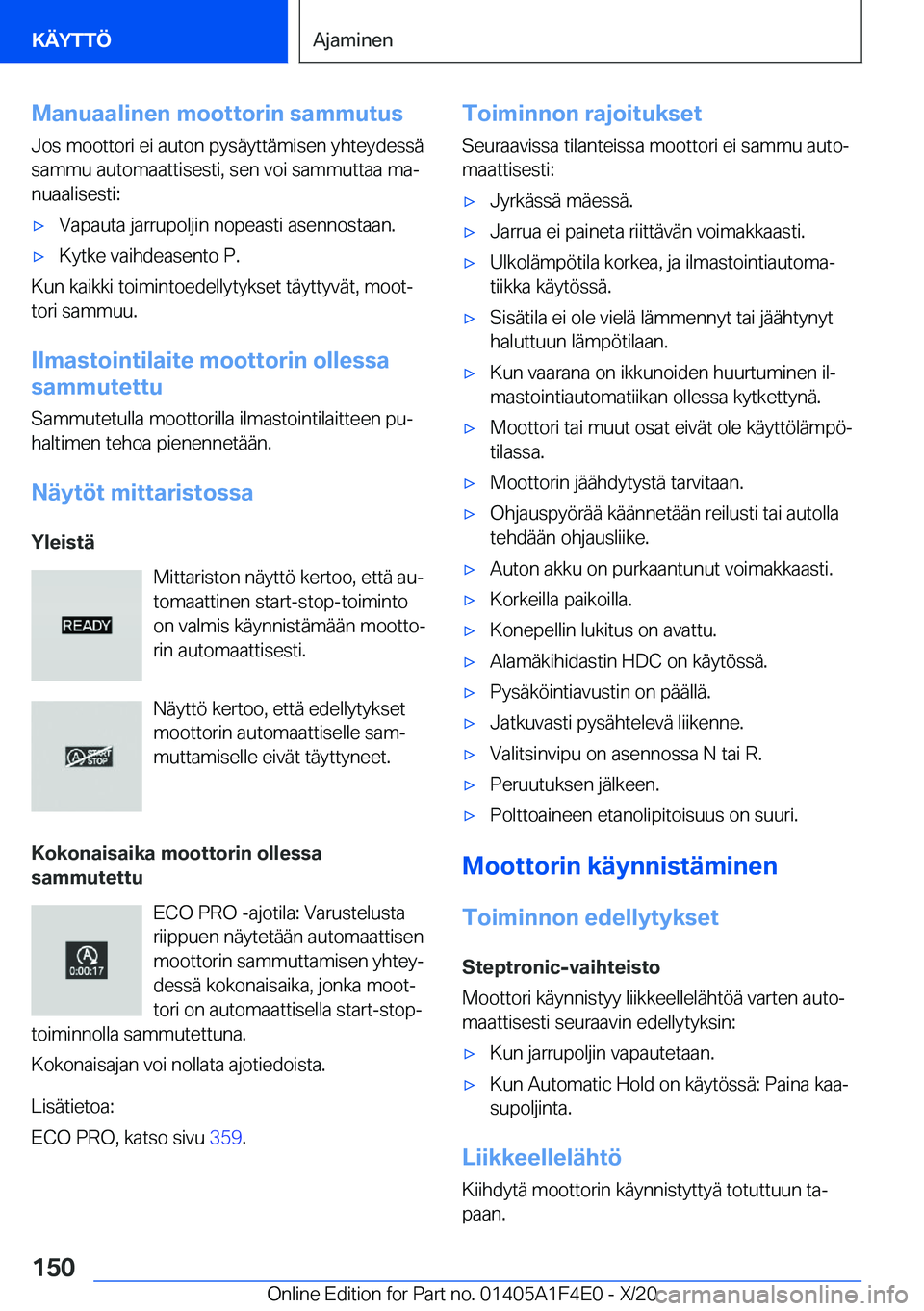 BMW X5 2021  Omistajan Käsikirja (in Finnish) �M�a�n�u�a�a�l�i�n�e�n��m�o�o�t�t�o�r�i�n��s�a�m�m�u�t�u�s
�J�o�s��m�o�o�t�t�o�r�i��e�i��a�u�t�o�n��p�y�s�