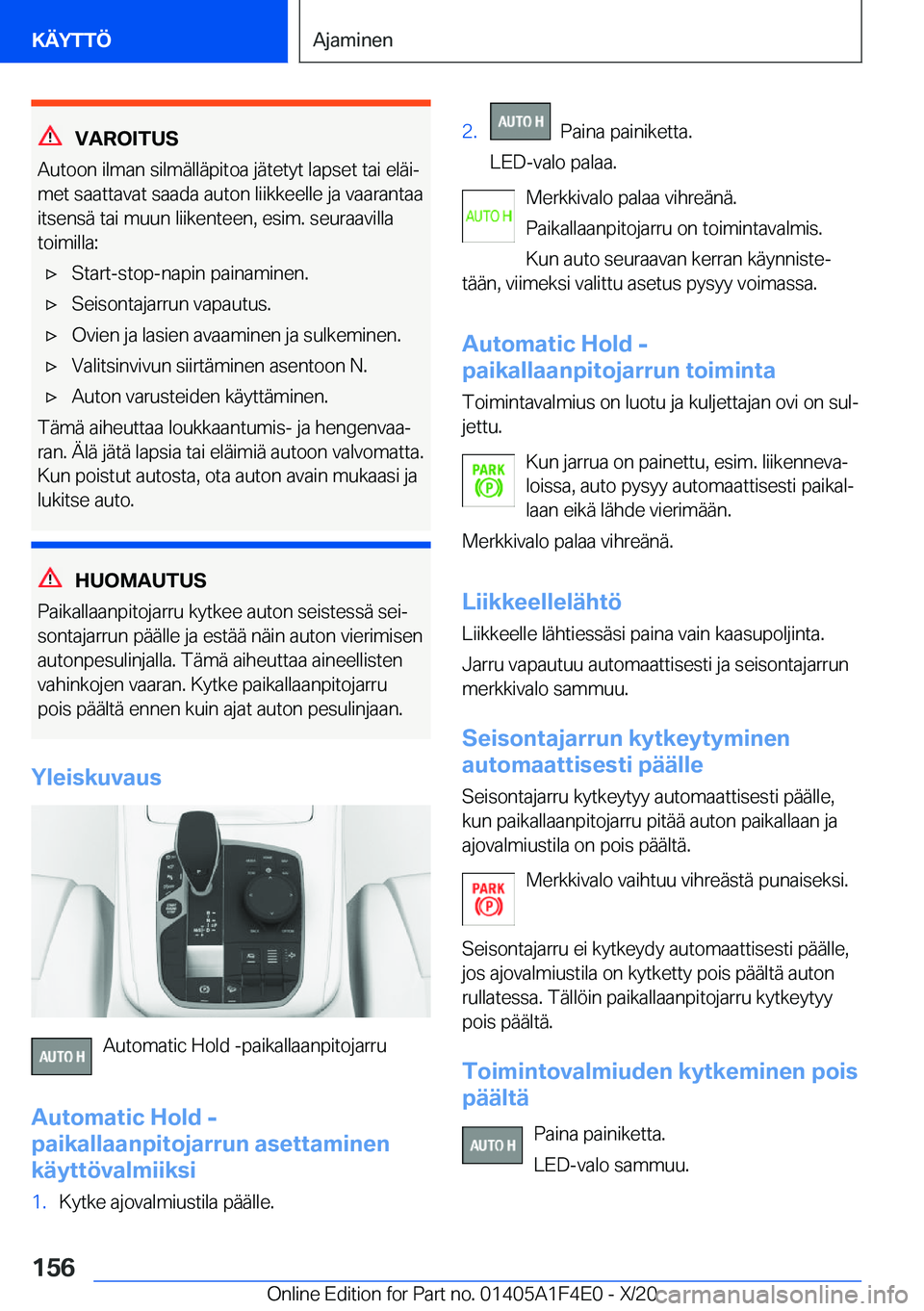 BMW X5 2021  Omistajan Käsikirja (in Finnish) �V�A�R�O�I�T�U�S
�A�u�t�o�o�n��i�l�m�a�n��s�i�l�m�