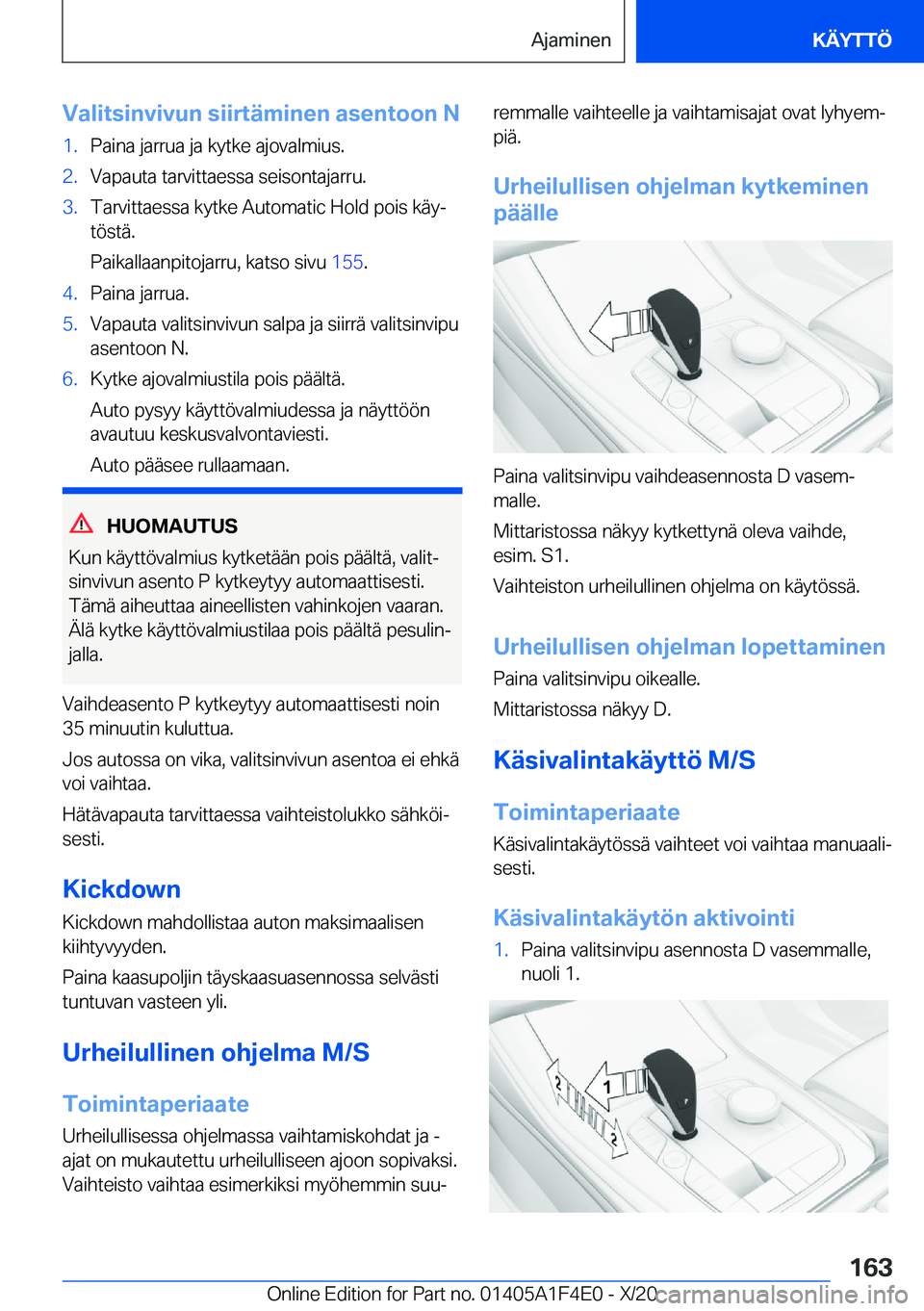 BMW X5 2021  Omistajan Käsikirja (in Finnish) �V�a�l�i�t�s�i�n�v�i�v�u�n��s�i�i�r�t�