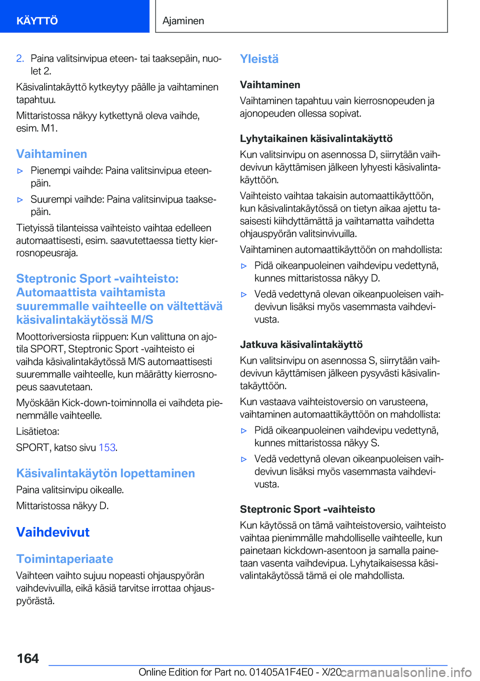 BMW X5 2021  Omistajan Käsikirja (in Finnish) �2�.�P�a�i�n�a��v�a�l�i�t�s�i�n�v�i�p�u�a��e�t�e�e�n�-��t�a�i��t�a�a�k�s�e�p�