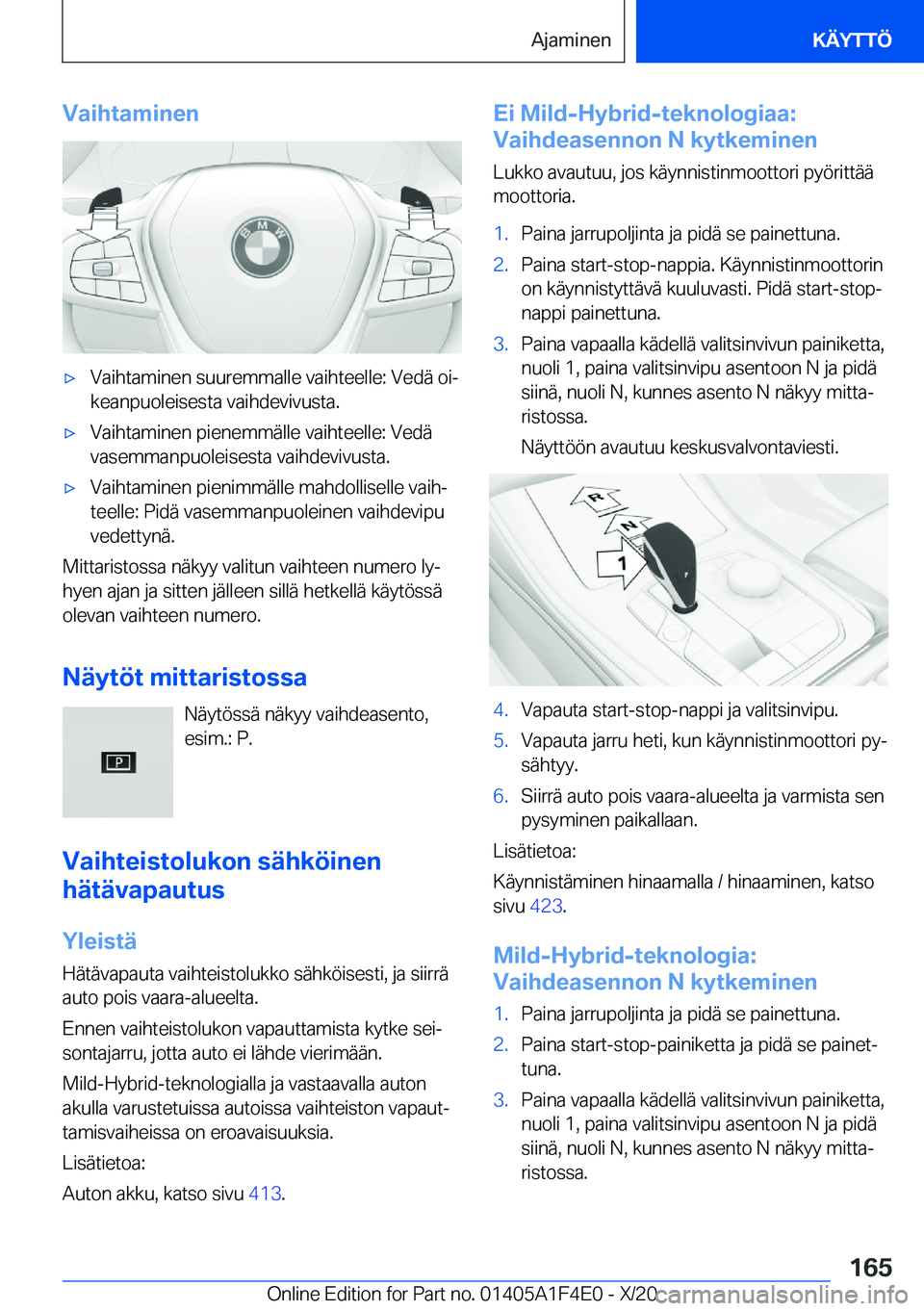 BMW X5 2021  Omistajan Käsikirja (in Finnish) �V�a�i�h�t�a�m�i�n�e�n'x�V�a�i�h�t�a�m�i�n�e�n��s�u�u�r�e�m�m�a�l�l�e��v�a�i�h�t�e�e�l�l�e�:��V�e�d�