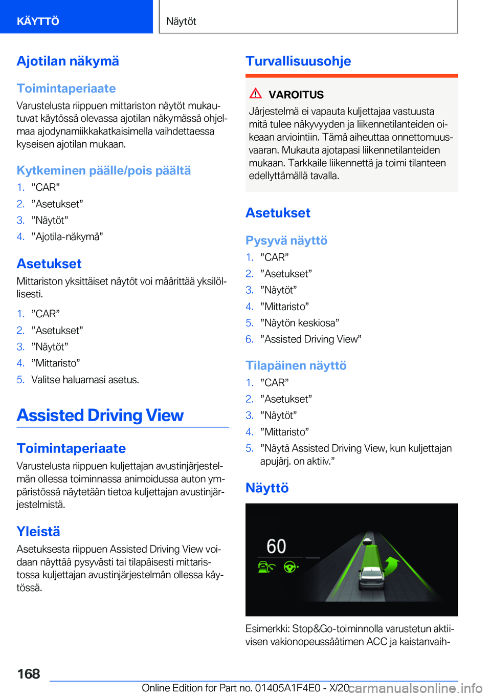 BMW X5 2021  Omistajan Käsikirja (in Finnish) �A�j�o�t�i�l�a�n��n�