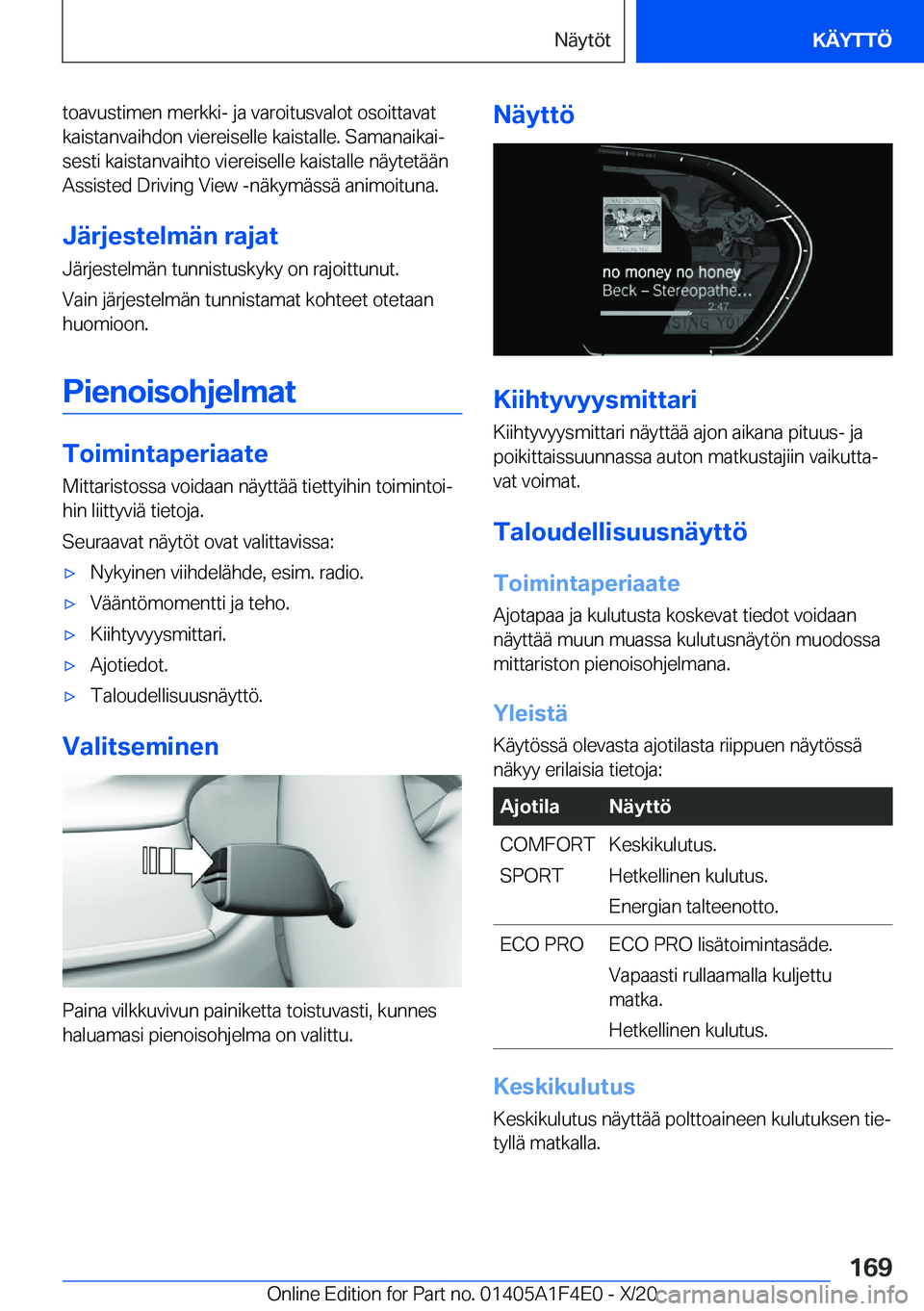 BMW X5 2021  Omistajan Käsikirja (in Finnish) �t�o�a�v�u�s�t�i�m�e�n��m�e�r�k�k�i�-��j�a��v�a�r�o�i�t�u�s�v�a�l�o�t��o�s�o�i�t�t�a�v�a�t�k�a�i�s�t�a�n�v�a�i�h�d�o�n��v�i�e�r�e�i�s�e�l�l�e��k�a�i�s�t�a�l�l�e�.��S�a�m�a�n�a�i�k�a�ij
�s�e�s�