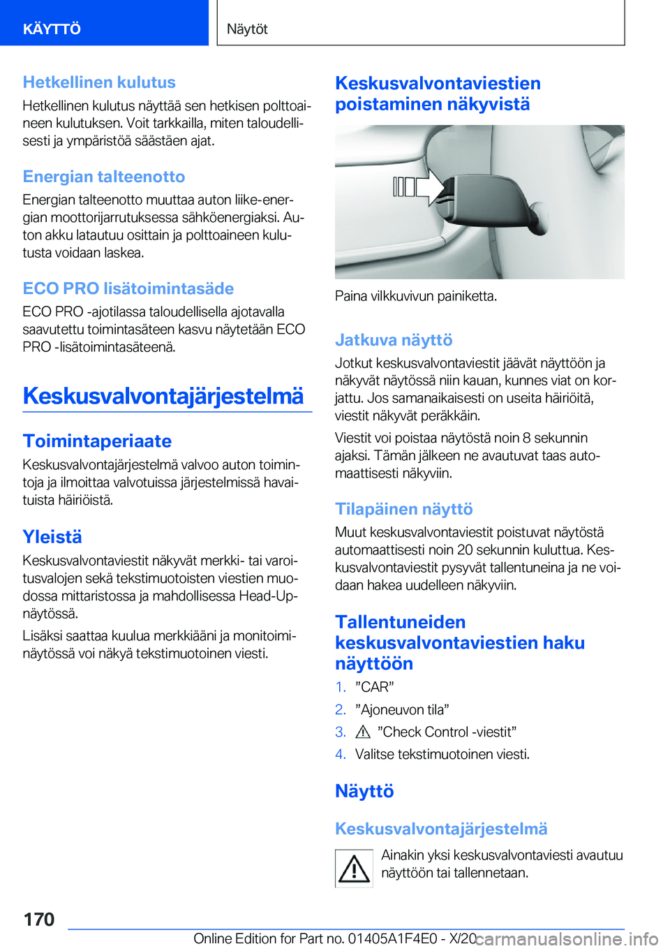 BMW X5 2021  Omistajan Käsikirja (in Finnish) �H�e�t�k�e�l�l�i�n�e�n��k�u�l�u�t�u�s
�H�e�t�k�e�l�l�i�n�e�n��k�u�l�u�t�u�s��n�