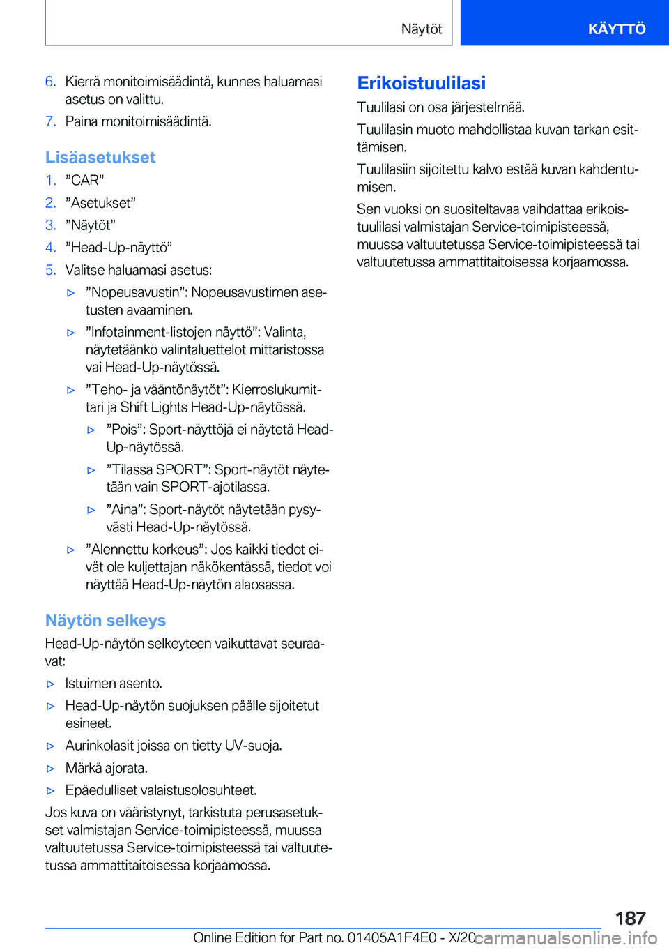 BMW X5 2021  Omistajan Käsikirja (in Finnish) �6�.�K�i�e�r�r�