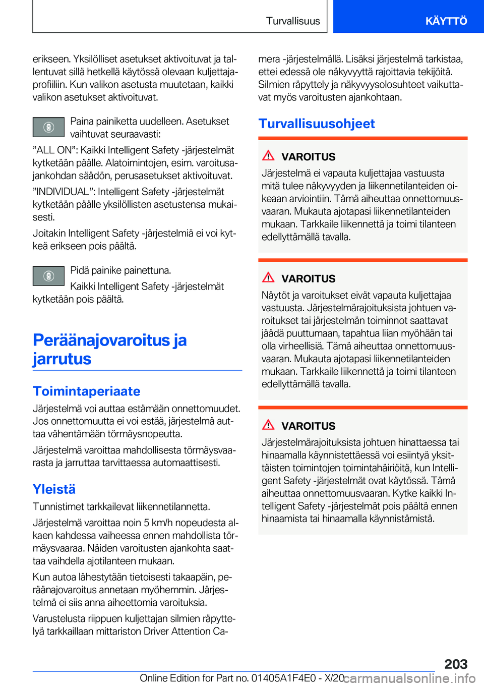 BMW X5 2021  Omistajan Käsikirja (in Finnish) �e�r�i�k�s�e�e�n�.��Y�k�s�i�l�