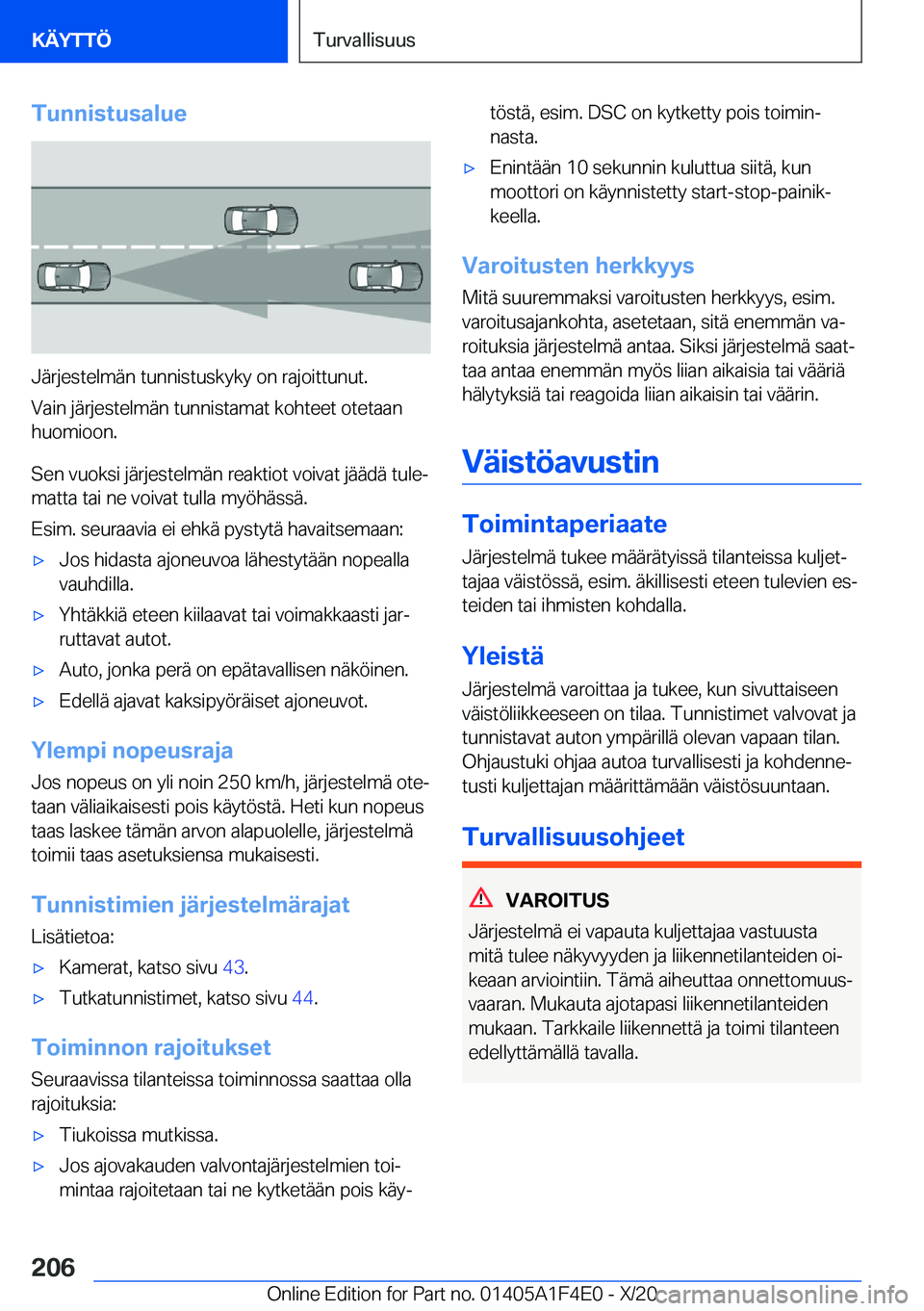 BMW X5 2021  Omistajan Käsikirja (in Finnish) �T�u�n�n�i�s�t�u�s�a�l�u�e
�J�