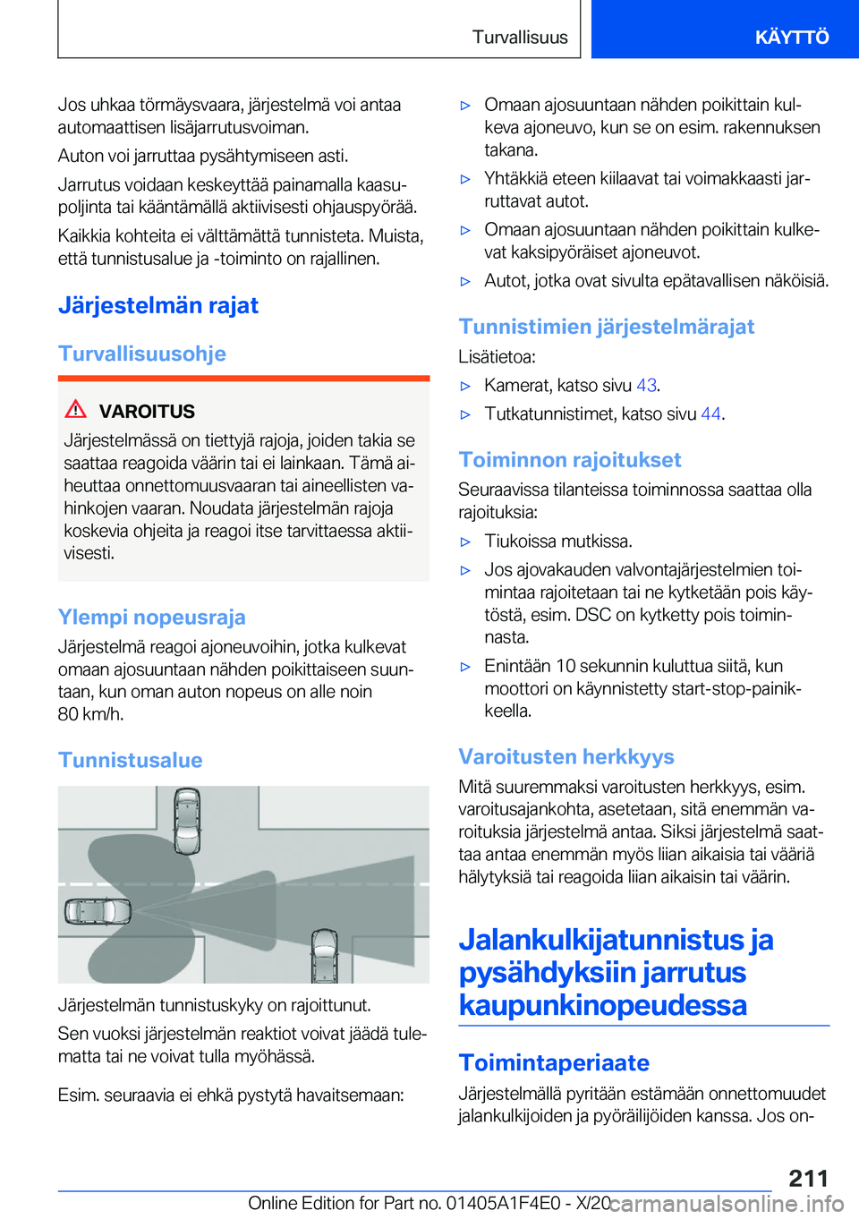BMW X5 2021  Omistajan Käsikirja (in Finnish) �J�o�s��u�h�k�a�a��t�