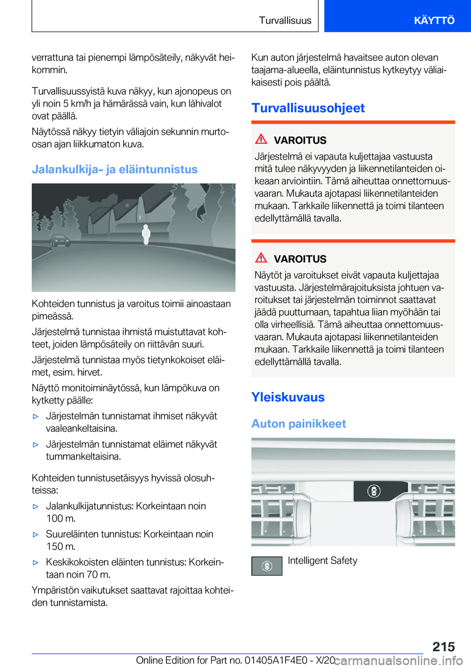 BMW X5 2021  Omistajan Käsikirja (in Finnish) �v�e�r�r�a�t�t�u�n�a��t�a�i��p�i�e�n�e�m�p�i��l�