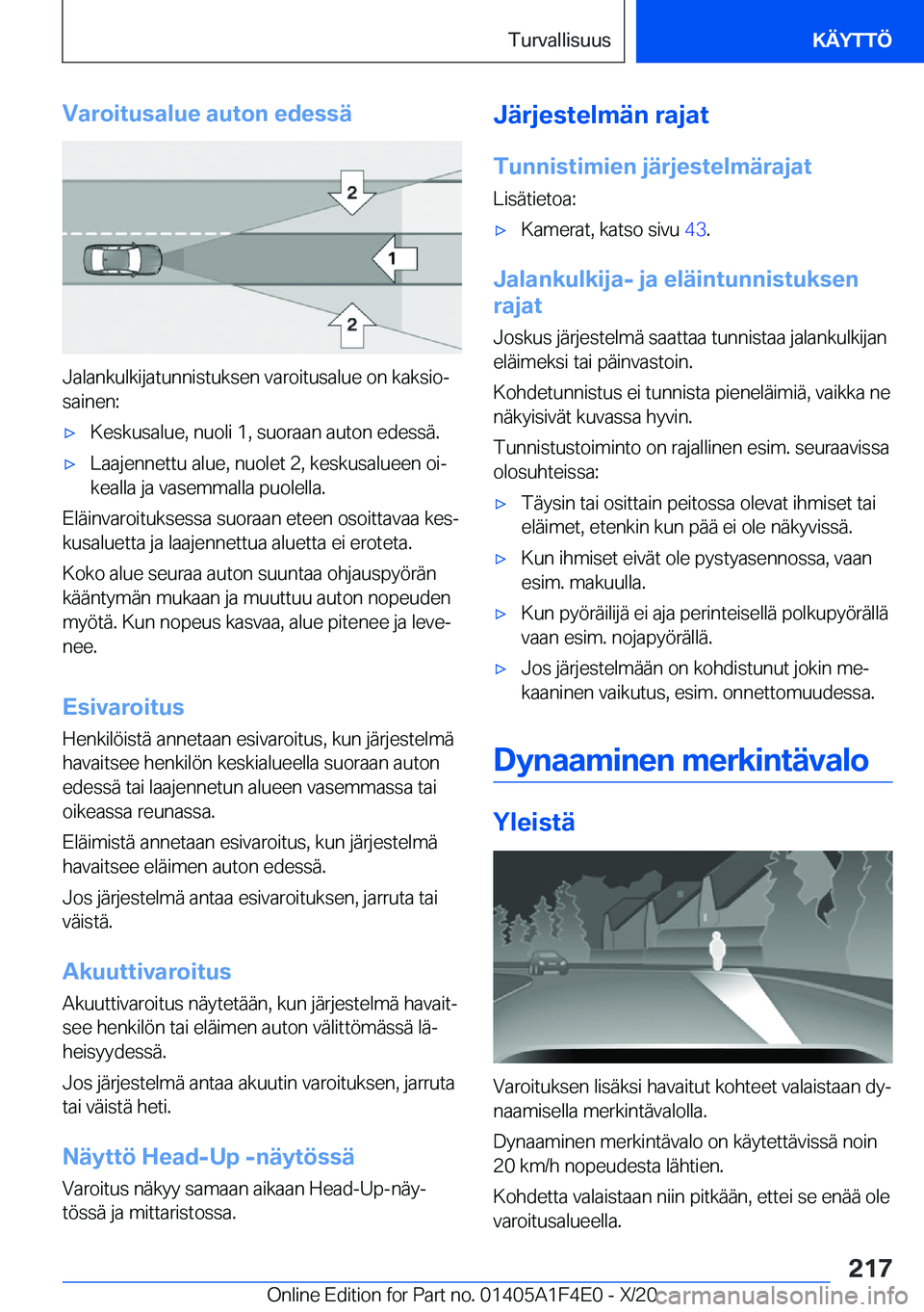 BMW X5 2021  Omistajan Käsikirja (in Finnish) �V�a�r�o�i�t�u�s�a�l�u�e��a�u�t�o�n��e�d�e�s�s�
