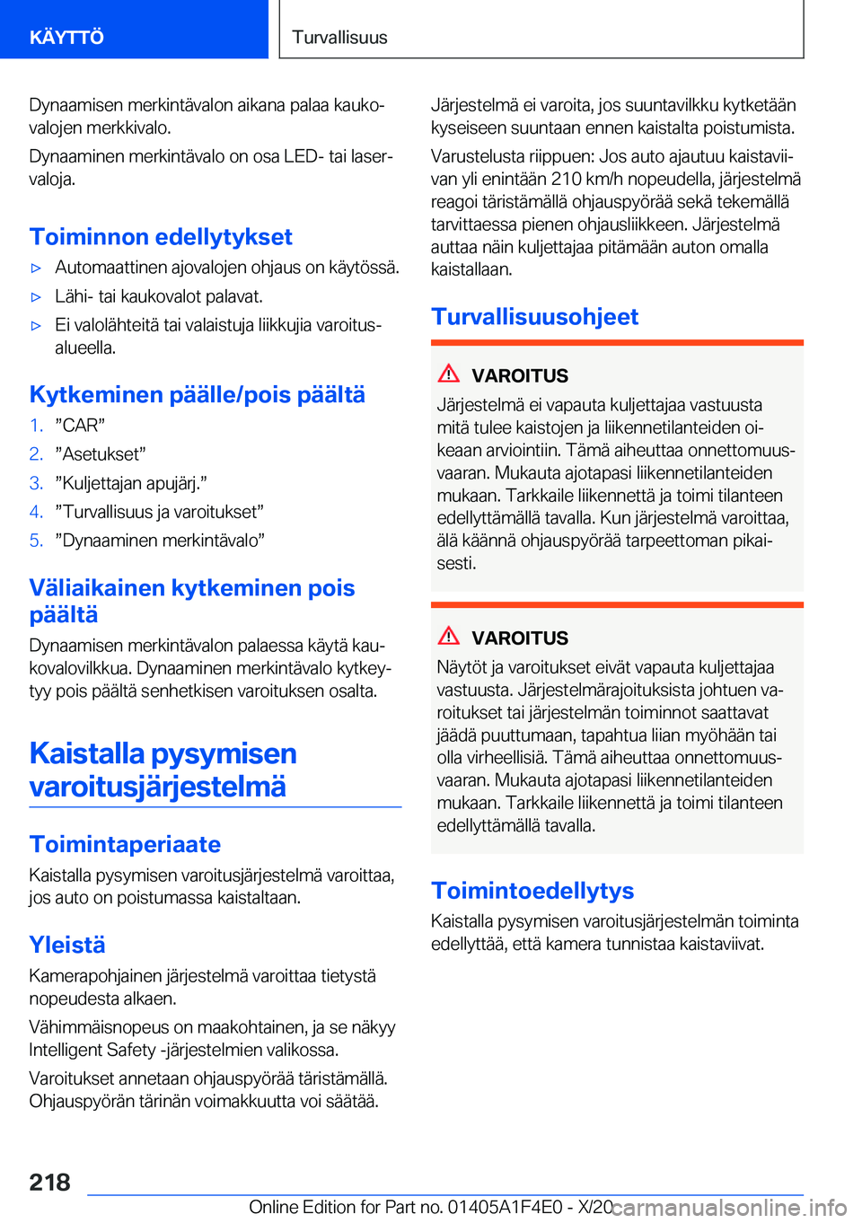 BMW X5 2021  Omistajan Käsikirja (in Finnish) �D�y�n�a�a�m�i�s�e�n��m�e�r�k�i�n�t�