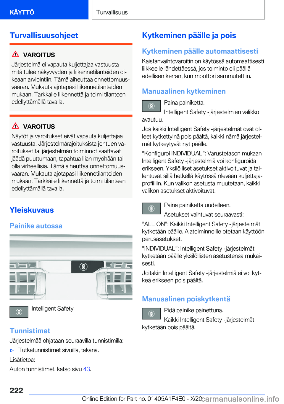BMW X5 2021  Omistajan Käsikirja (in Finnish) �T�u�r�v�a�l�l�i�s�u�u�s�o�h�j�e�e�t
�V�A�R�O�I�T�U�S
�J�