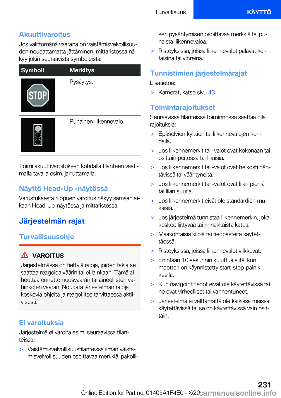 BMW X5 2021  Omistajan Käsikirja (in Finnish) �A�k�u�u�t�t�i�v�a�r�o�i�t�u�s
�J�o�s��v�