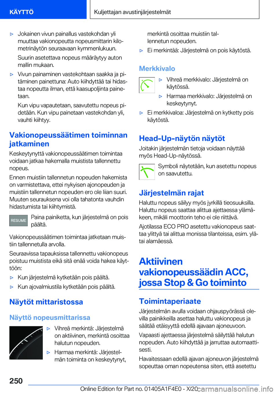 BMW X5 2021  Omistajan Käsikirja (in Finnish) 'x�J�o�k�a�i�n�e�n��v�i�v�u�n��p�a�i�n�a�l�l�u�s��v�a�s�t�e�k�o�h�d�a�n��y�l�i
�m�u�u�t�t�a�a��v�a�k�i�o�n�o�p�e�u�t�t�a��n�o�p�e�u�s�m�i�t�t�a�r�i�n��k�i�l�oj
�m�e�t�r�i�n�