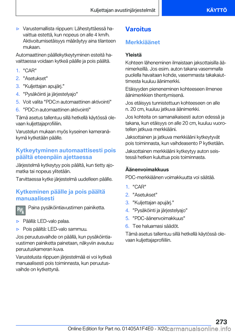 BMW X5 2021  Omistajan Käsikirja (in Finnish) 'x�V�a�r�u�s�t�e�m�a�l�l�i�s�t�a��r�i�i�p�p�u�e�n�:��L�