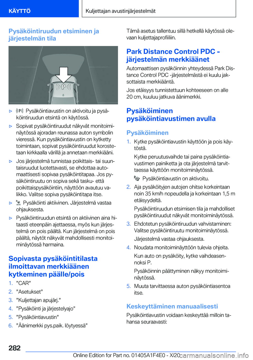 BMW X5 2021  Omistajan Käsikirja (in Finnish) �P�y�s�