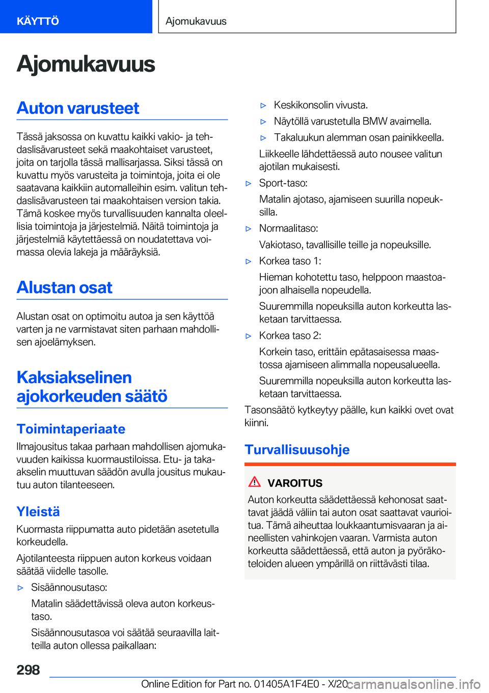 BMW X5 2021  Omistajan Käsikirja (in Finnish) �A�j�o�m�u�k�a�v�u�u�s�A�u�t�o�n��v�a�r�u�s�t�e�e�t
�T�