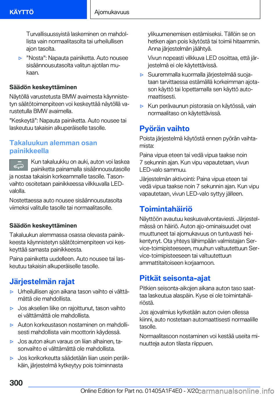 BMW X5 2021  Omistajan Käsikirja (in Finnish) �T�u�r�v�a�l�l�i�s�u�u�s�s�y�i�s�t�