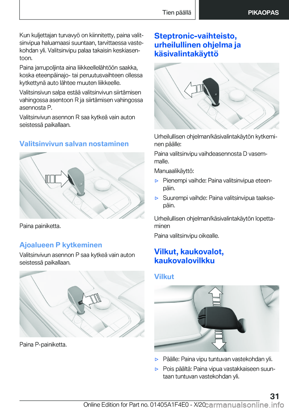 BMW X5 2021  Omistajan Käsikirja (in Finnish) �K�u�n��k�u�l�j�e�t�t�a�j�a�n��t�u�r�v�a�v�y�
