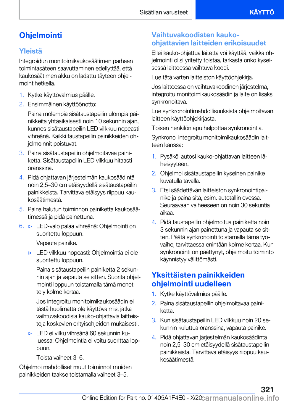 BMW X5 2021  Omistajan Käsikirja (in Finnish) �O�h�j�e�l�m�o�i�n�t�i
�Y�l�e�i�s�t�