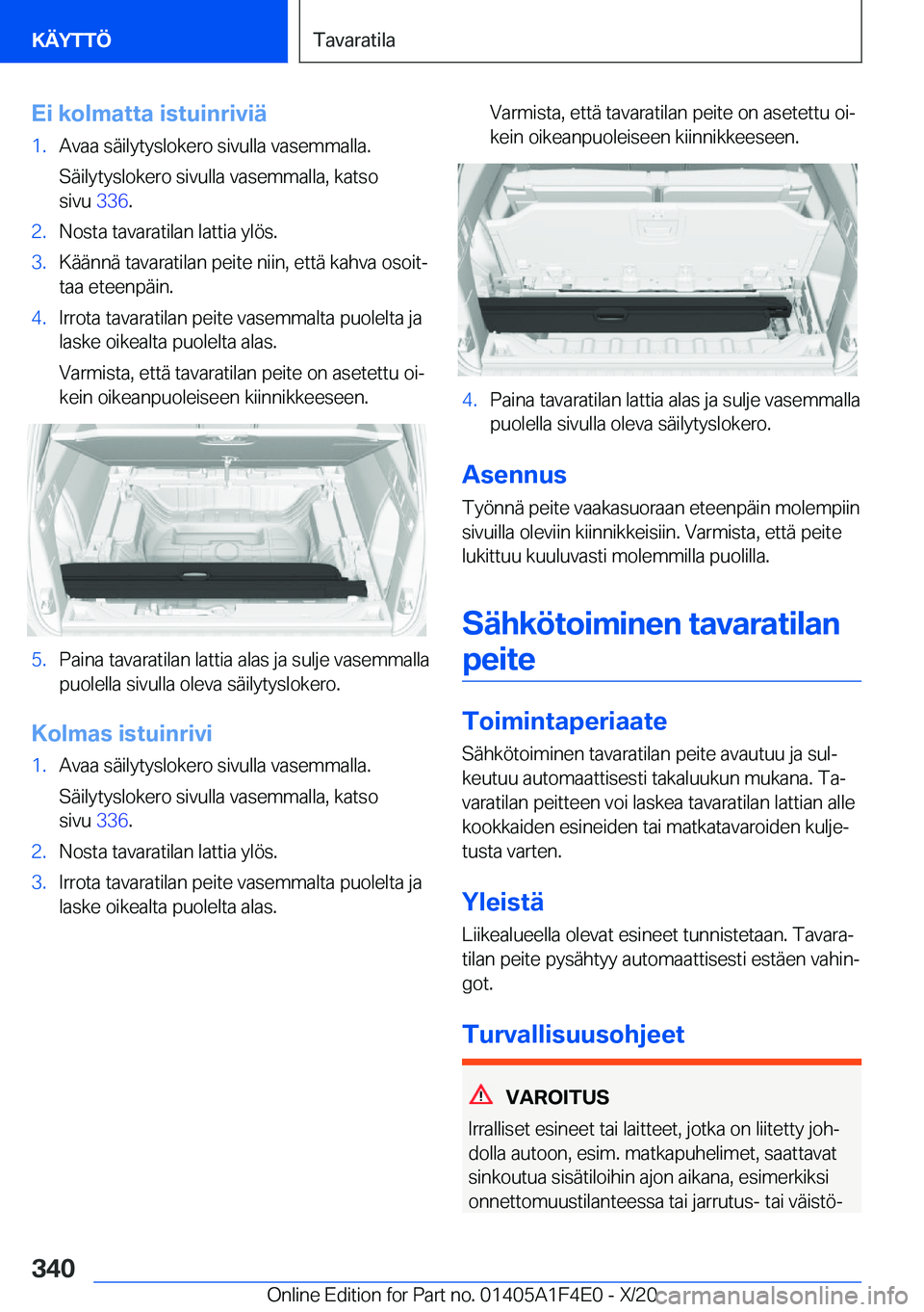 BMW X5 2021  Omistajan Käsikirja (in Finnish) �E�i��k�o�l�m�a�t�t�a��i�s�t�u�i�n�r�i�v�i�