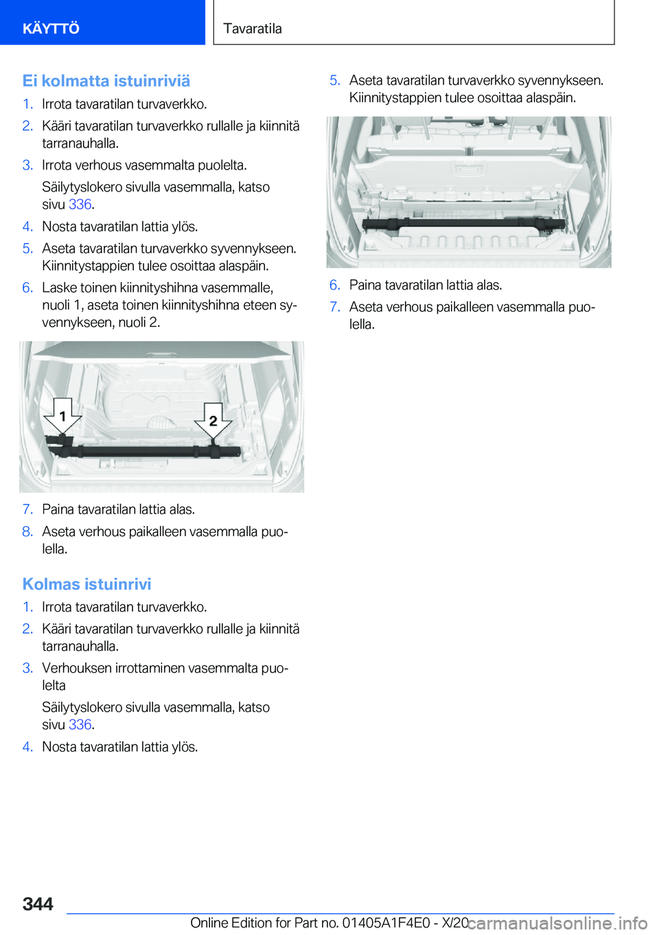 BMW X5 2021  Omistajan Käsikirja (in Finnish) �E�i��k�o�l�m�a�t�t�a��i�s�t�u�i�n�r�i�v�i�
