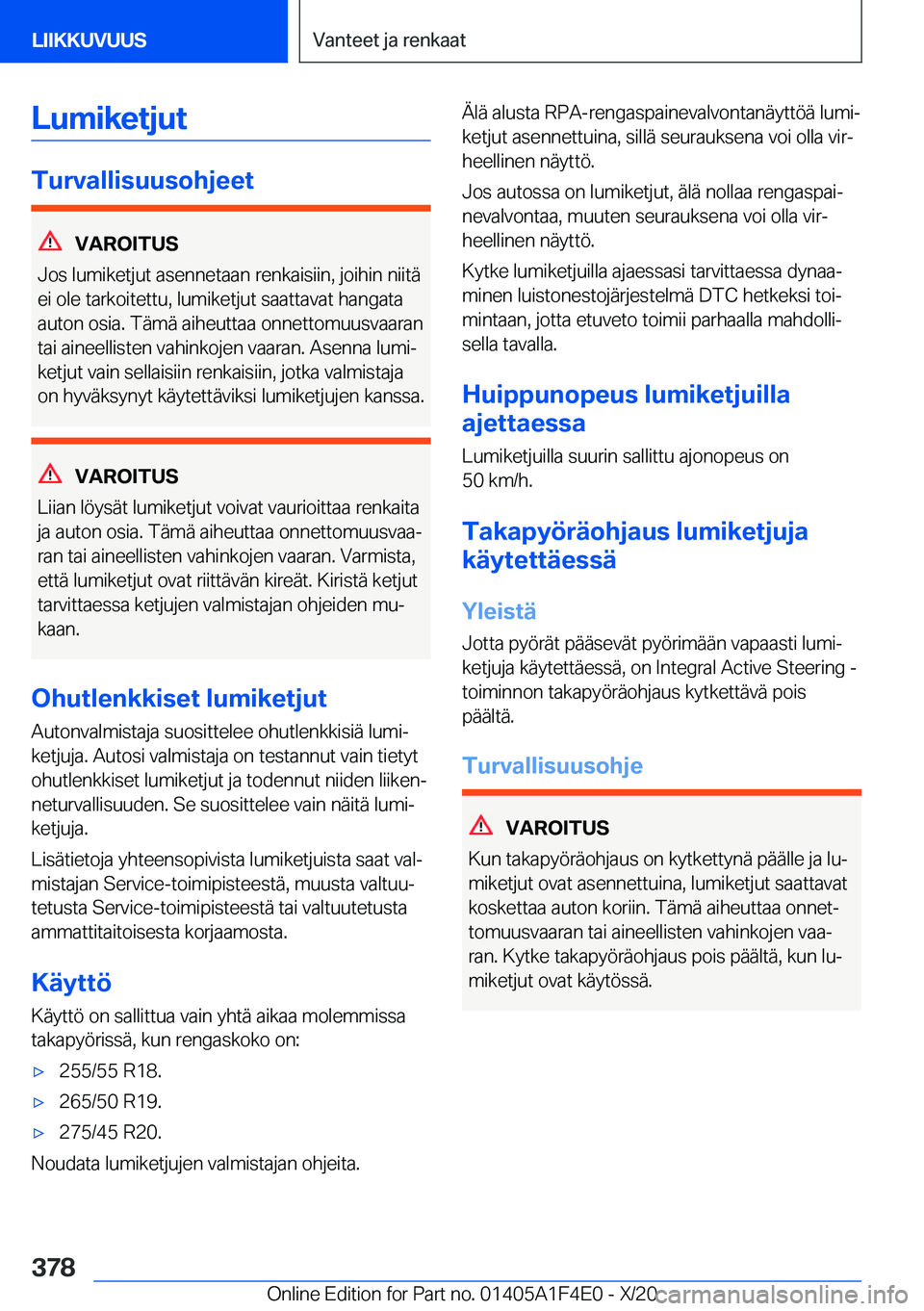 BMW X5 2021  Omistajan Käsikirja (in Finnish) �L�u�m�i�k�e�t�j�u�t
�T�u�r�v�a�l�l�i�s�u�u�s�o�h�j�e�e�t
�V�A�R�O�I�T�U�S
�J�o�s��l�u�m�i�k�e�t�j�u�t��a�s�e�n�n�e�t�a�a�n��r�e�n�k�a�i�s�i�i�n�,��j�o�i�h�i�n��n�i�i�t�